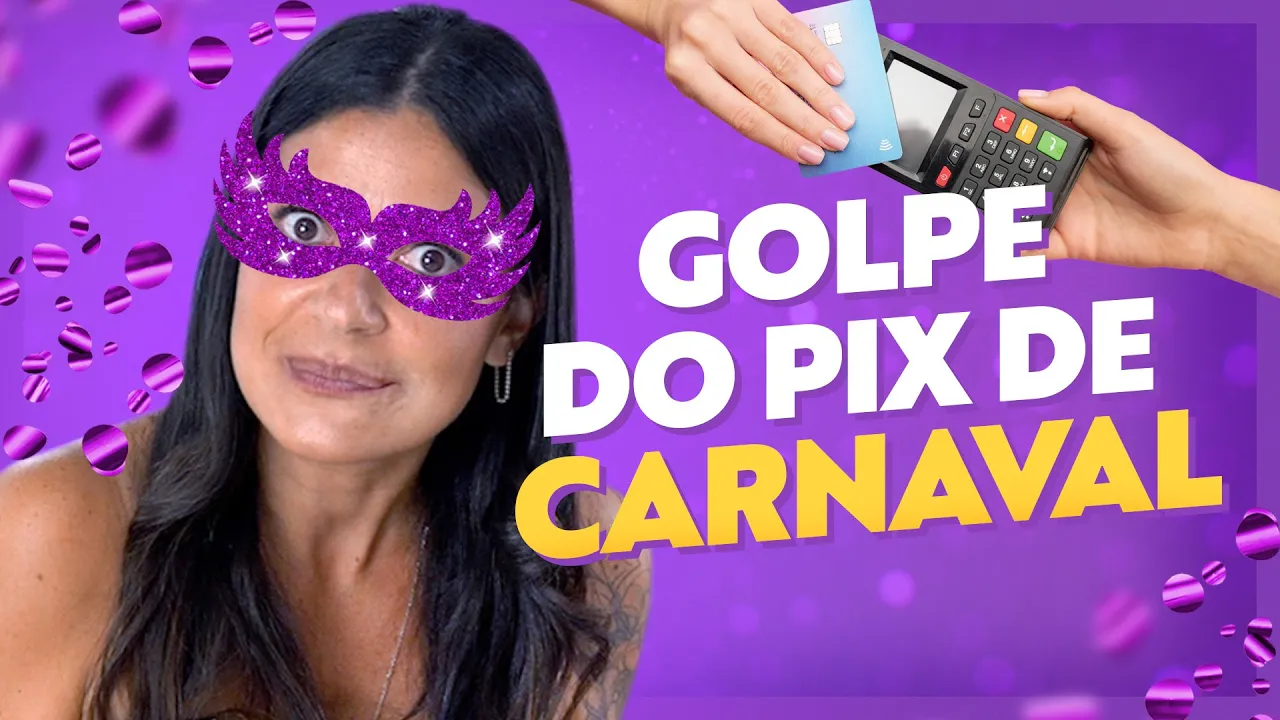 Novo Golpe do PIX de Carnaval! CUIDADO! Saiba Como Não Cair no Golpe do PIX